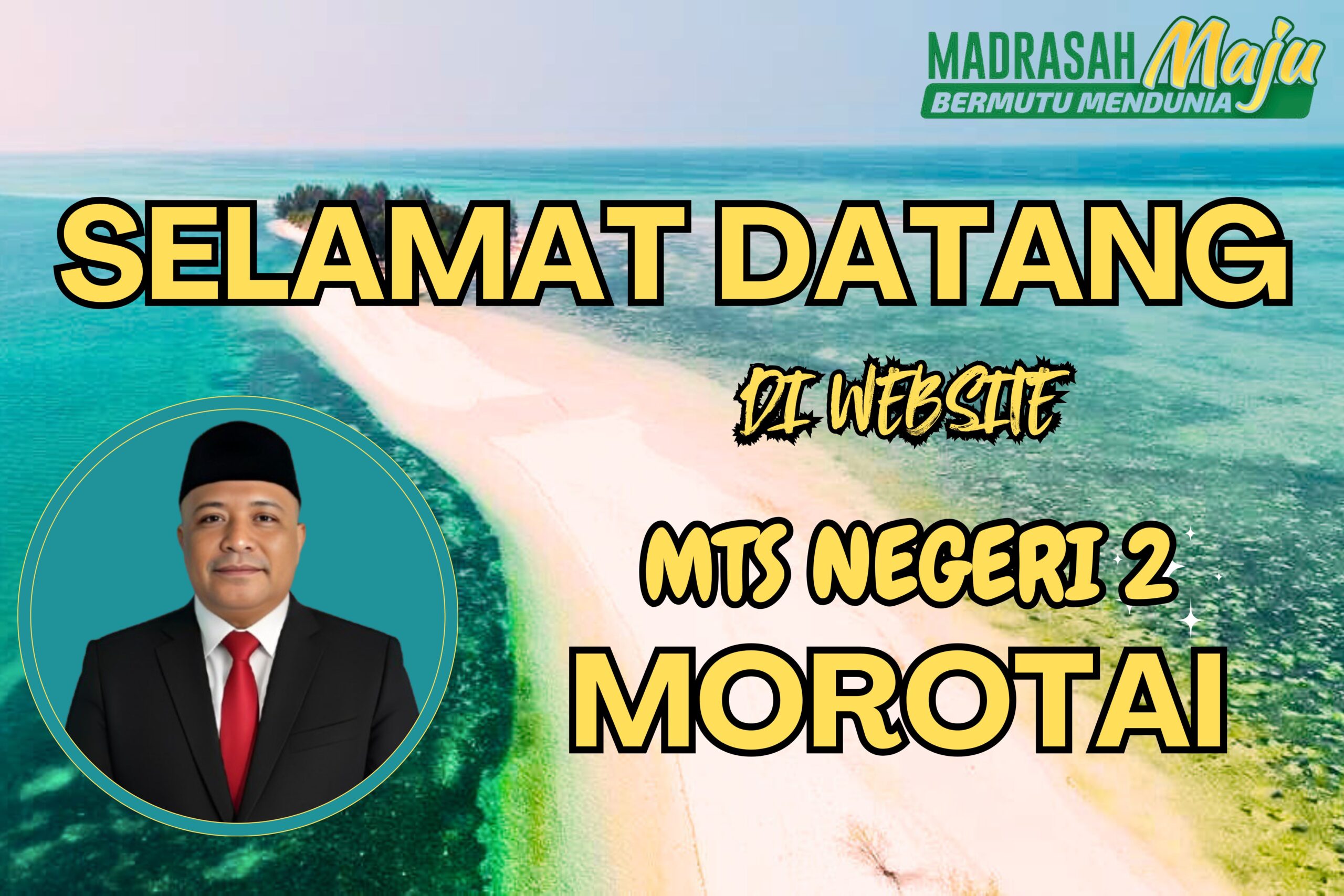 Selamat Datang di Website MTs Negeri 2 Morotai